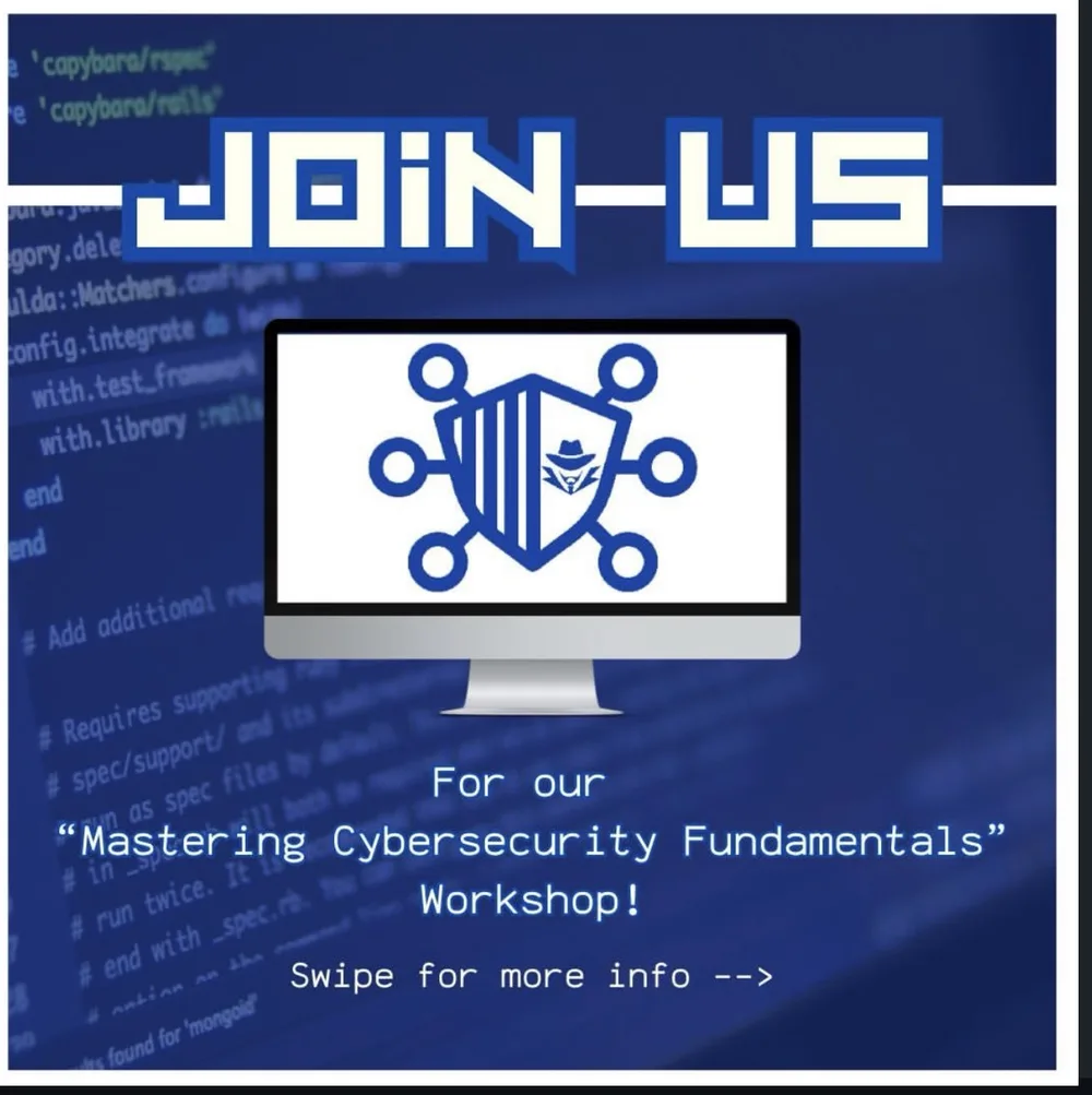 Flyer reading: Join us for our Mastering Cybersecurity Fundamentals workshop, over a background of code.
