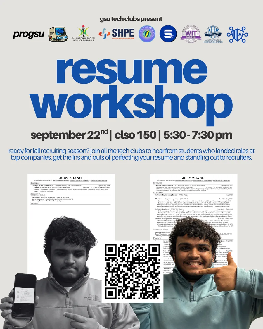 Flyer reading: GSU tech clubs present resume workshop, September 22nd, CLSO 150, 5:30 to 7:30 pm.
